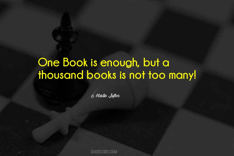 Quotes About Too Many Books #794897