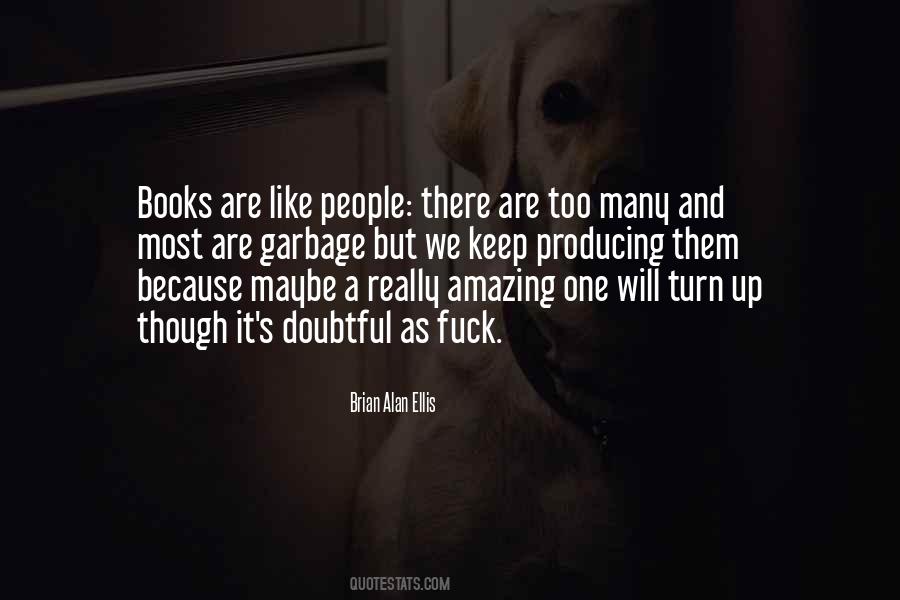 Quotes About Too Many Books #991918