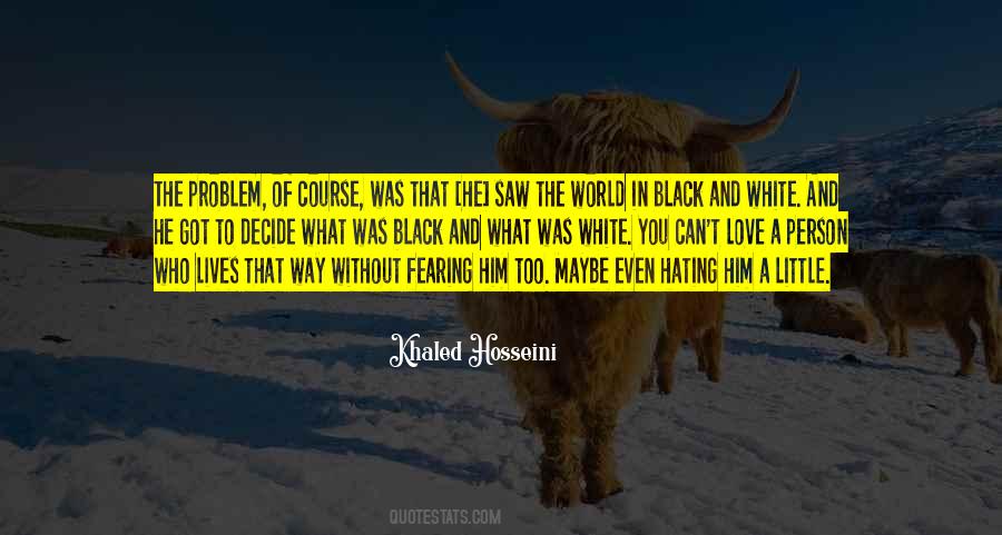 Quotes About A World Without Love #1236495 Quotes About A World Without Love #1236495