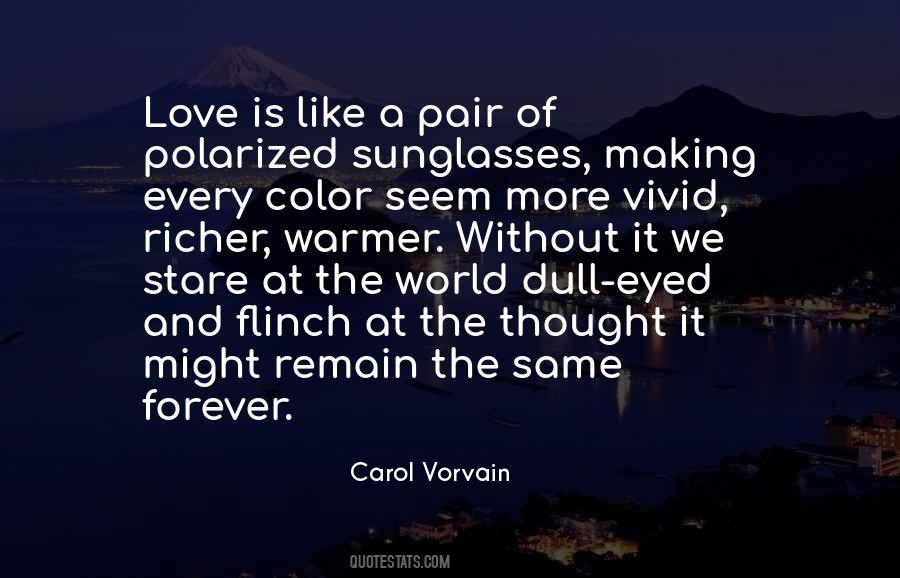 Quotes About A World Without Love #1311998
