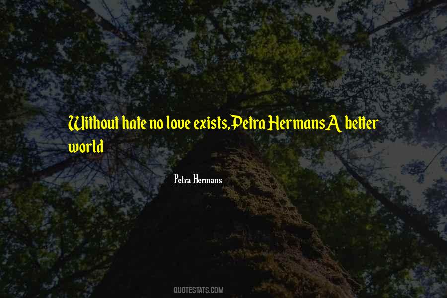 Quotes About A World Without Love #432151 Quotes About A World Without Love #432151