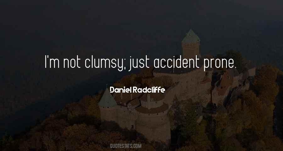 Quotes About Clumsy #1184409