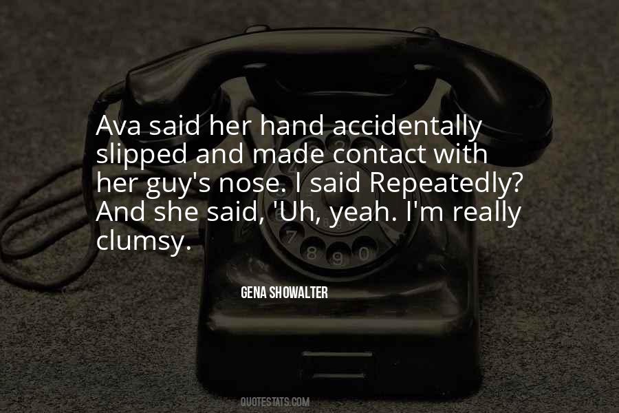 Quotes About Clumsy #1820283