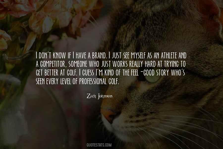 Quotes About Trying To Get To Know Someone #1101177
