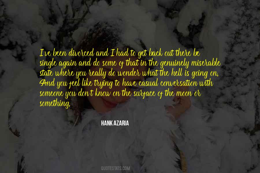 Quotes About Trying To Get To Know Someone #1786896