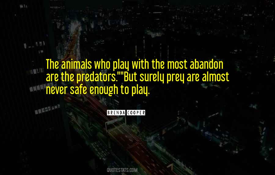 Play Safe Quotes #1028198