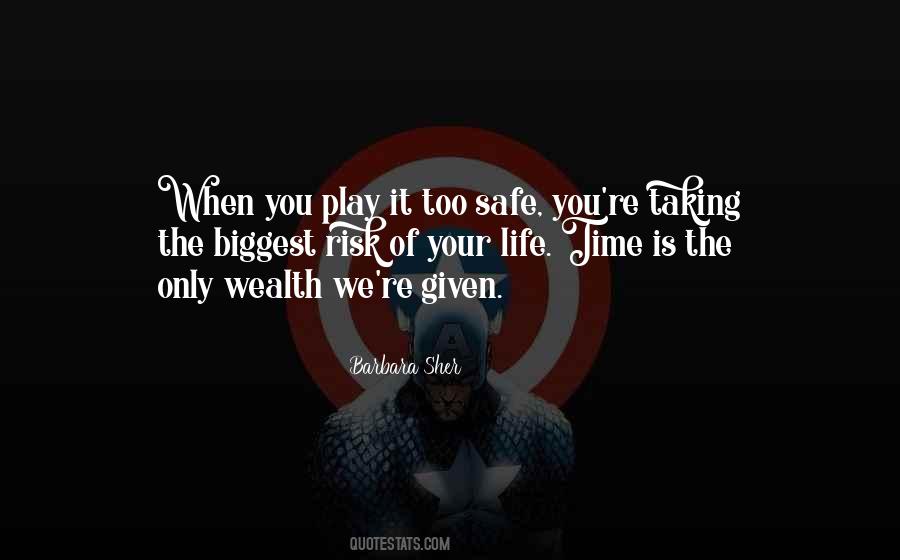 Play Safe Quotes #1396833