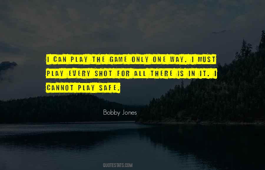 Play Safe Quotes #905134