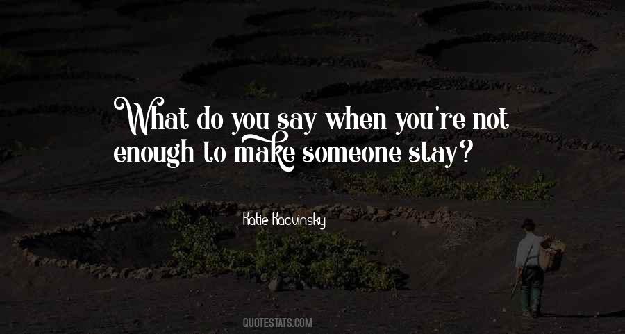 Say When Quotes #1694517
