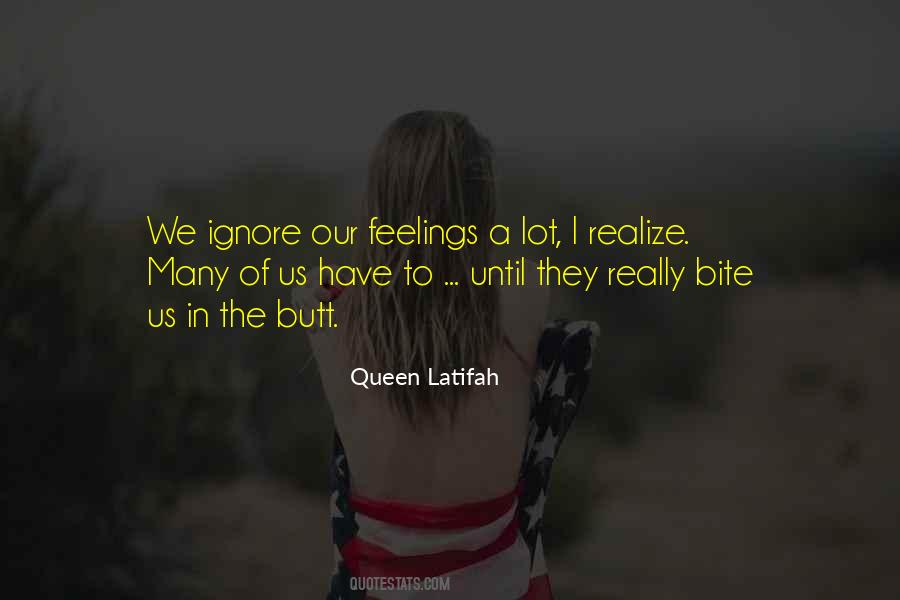 Quotes About Ignore Feelings #654735