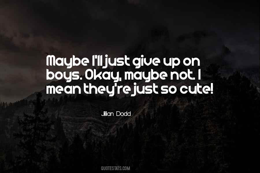 Cute Boys Quotes #253330