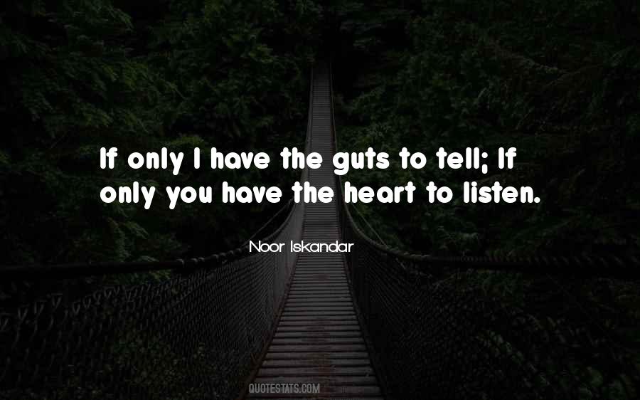 Heart Your Guts Quotes #1360081
