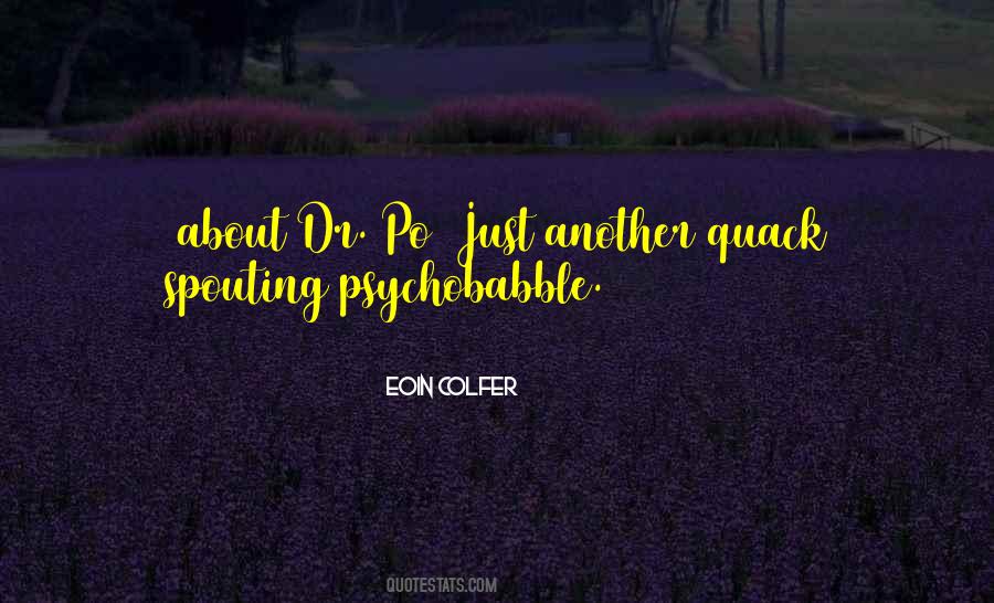 Quotes About Psychobabble #702129