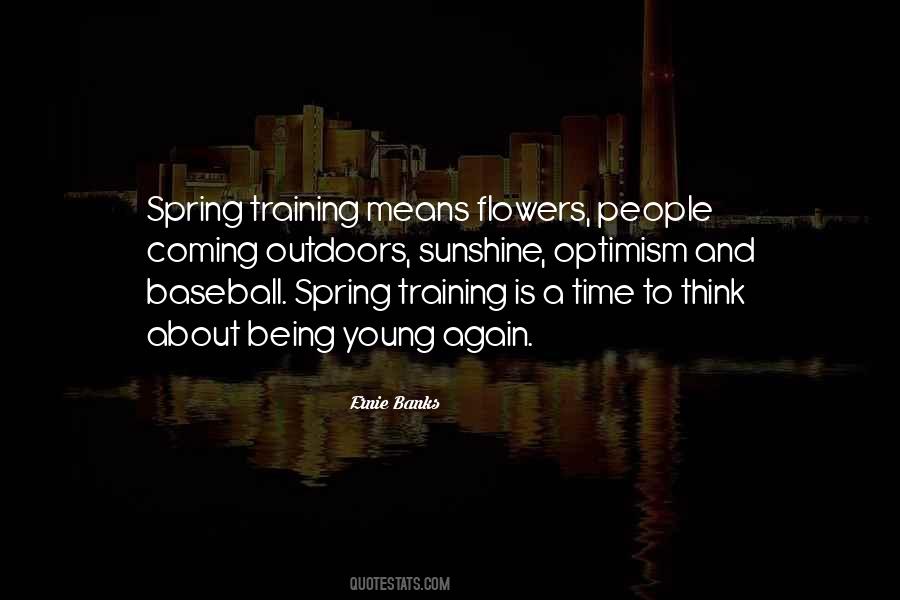 Quotes About Baseball Spring Training #235184