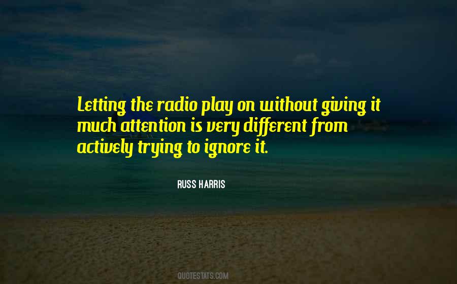Radio Play Quotes #1681294