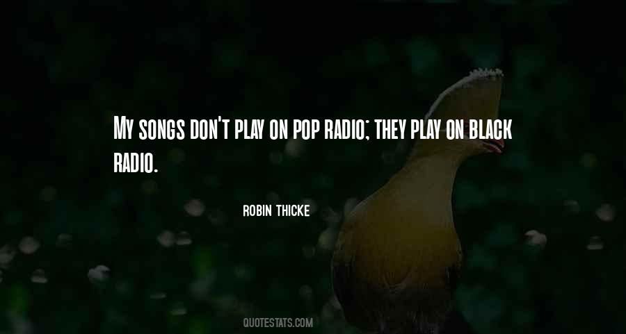 Radio Play Quotes #4483