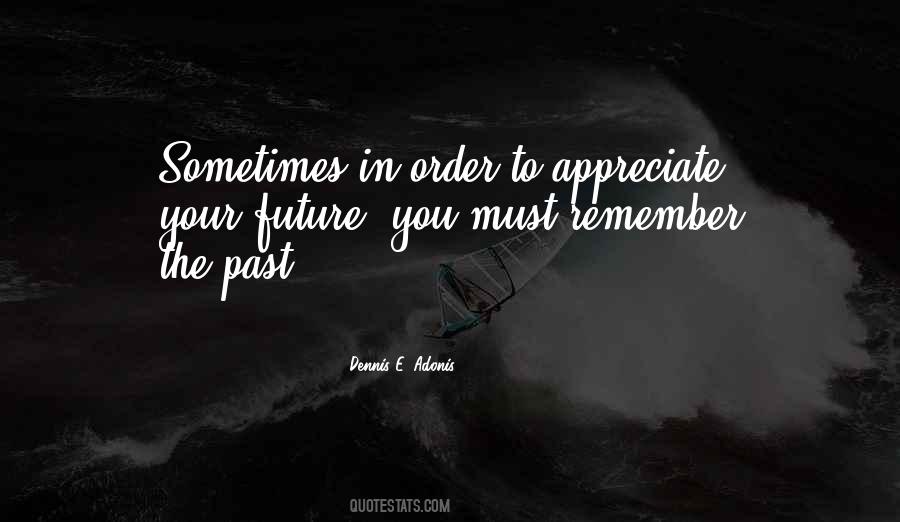 Quotes About Remember The Past #1403829