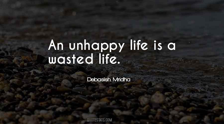 Quotes About Unhappy Life #1790608