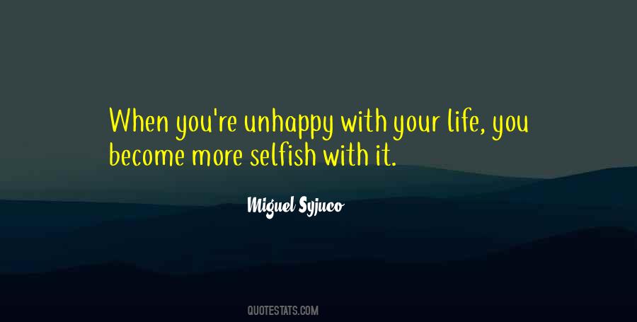 Quotes About Unhappy Life #537895