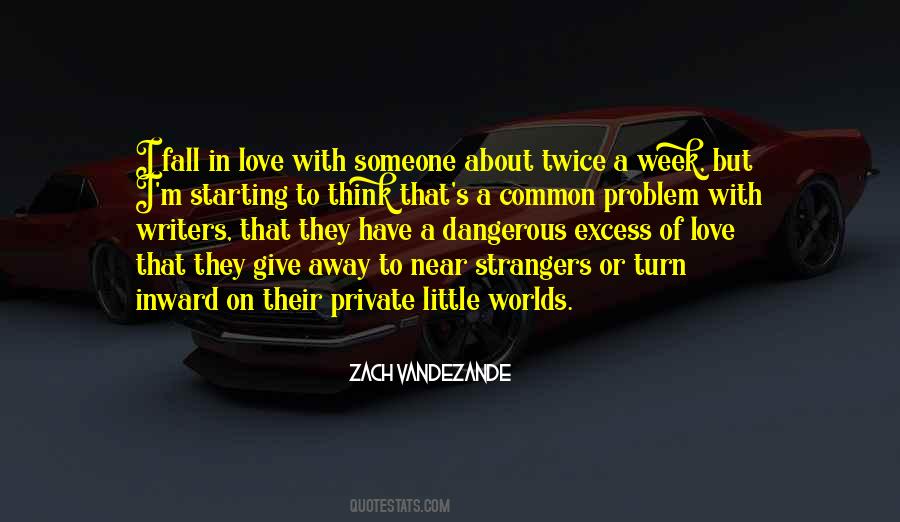 Quotes About Someone That I Love #212289