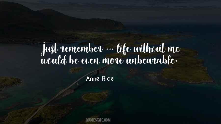 Life Unbearable Quotes #346927