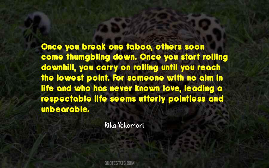 Life Unbearable Quotes #777758