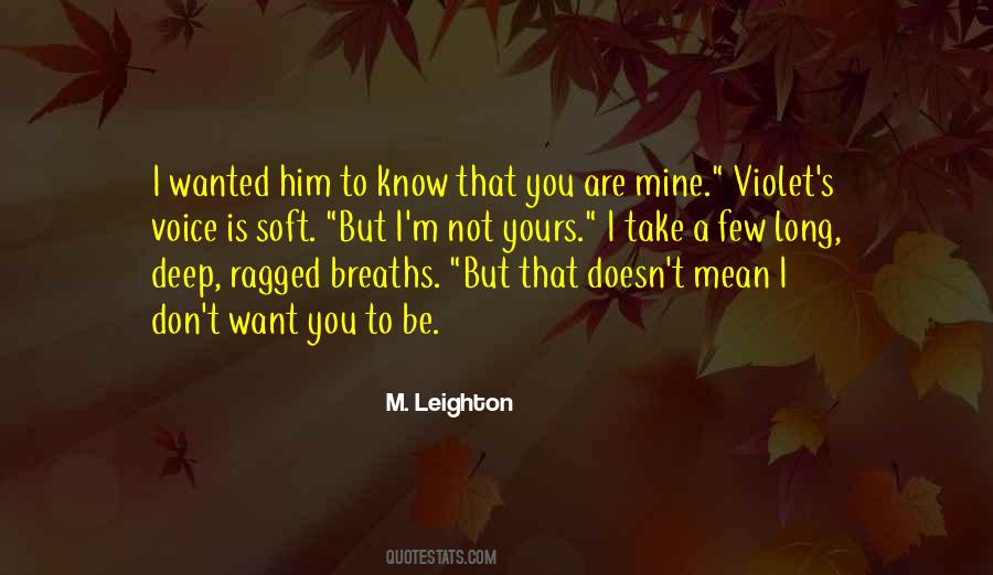 Quotes About I Want You To Be Mine #1489568