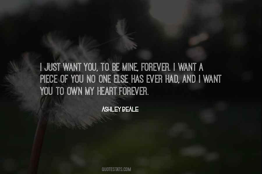 Quotes About I Want You To Be Mine #778753