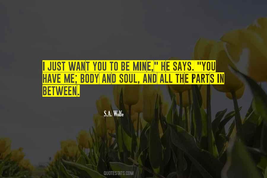 Quotes About I Want You To Be Mine #961696
