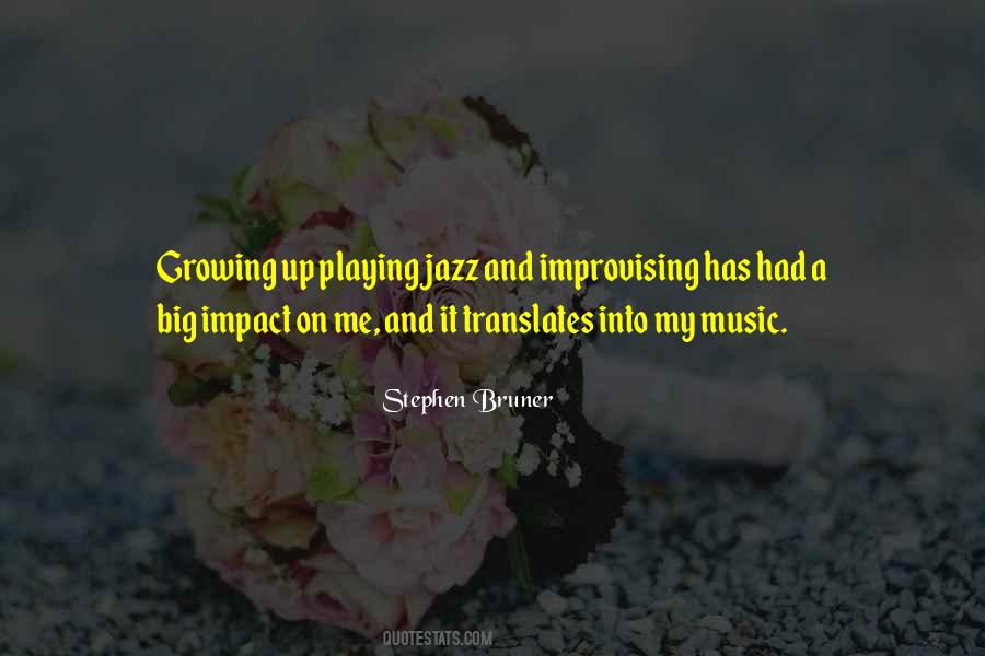 Quotes About Impact Of Music #1294972