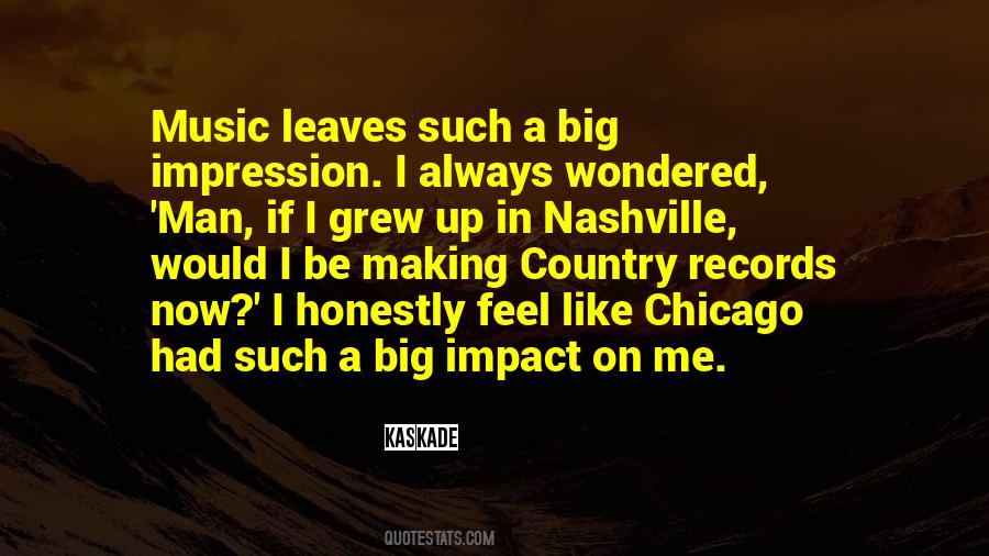 Quotes About Impact Of Music #285574