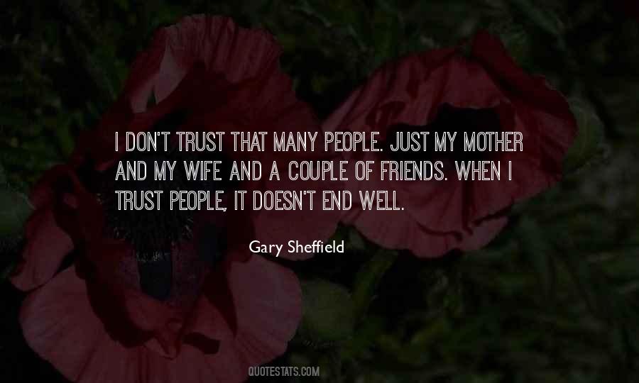 Quotes About Trust Friends #368632