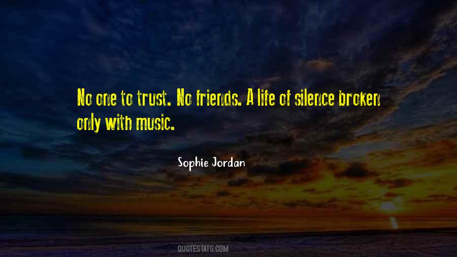 Quotes About Trust Friends #490101