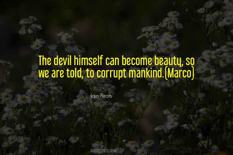 The Devil Himself Quotes #1804919