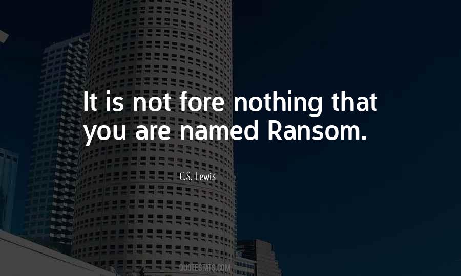 Quotes About Ransom #1103689