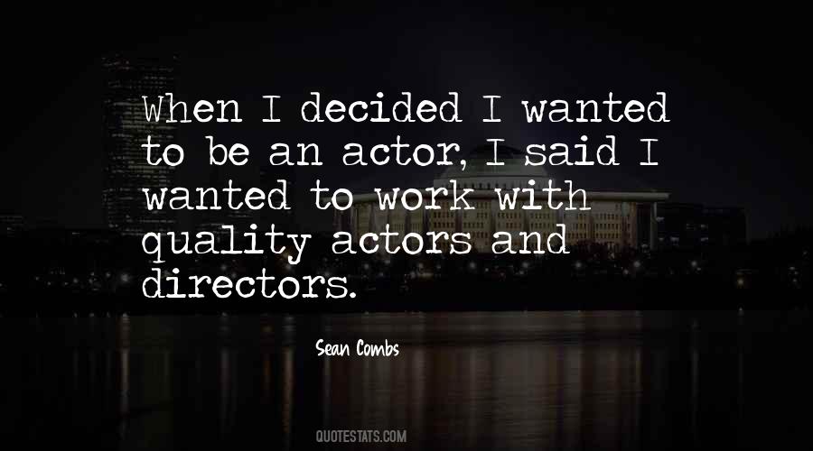 Quotes About Actors And Directors #412836