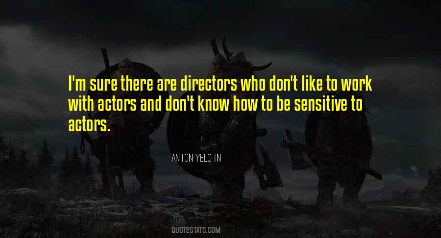 Quotes About Actors And Directors #635045