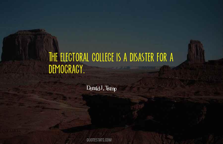 Quotes About The Electoral College #1242454