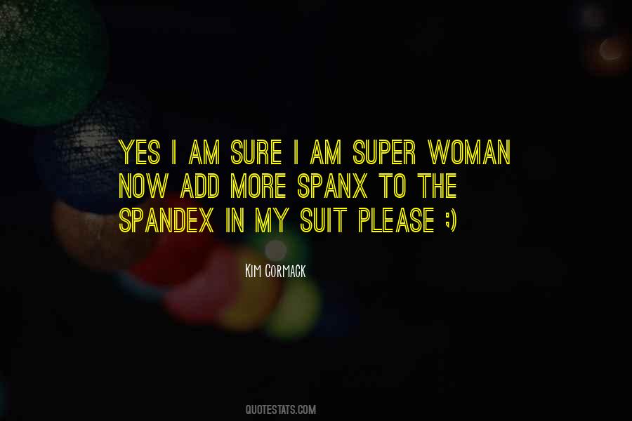 Quotes About Spandex #1764741