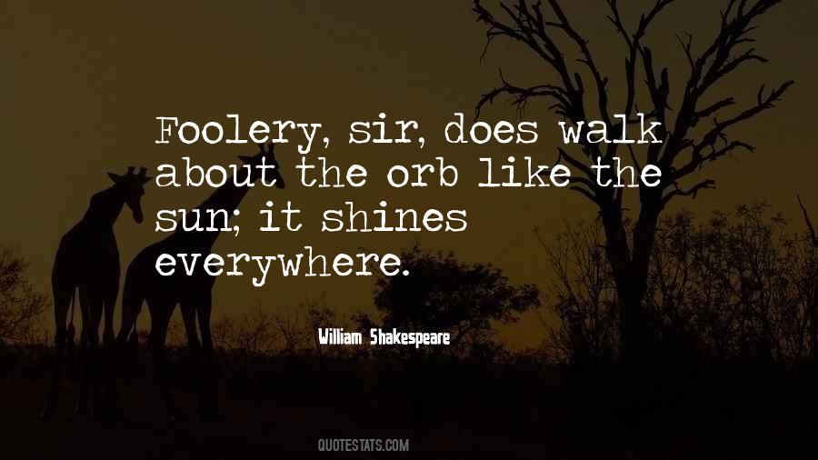 Quotes About Foolery #1003247