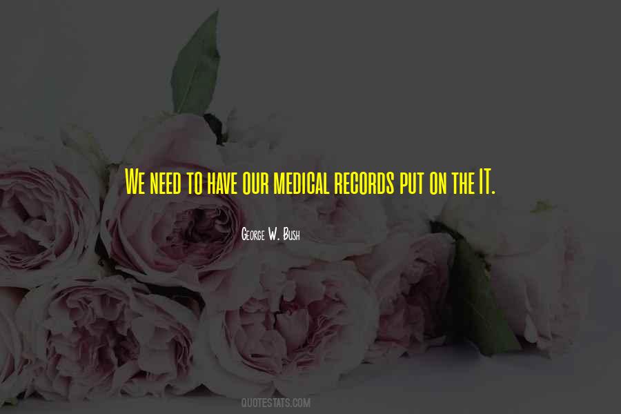 Quotes About Medical Records #1421390