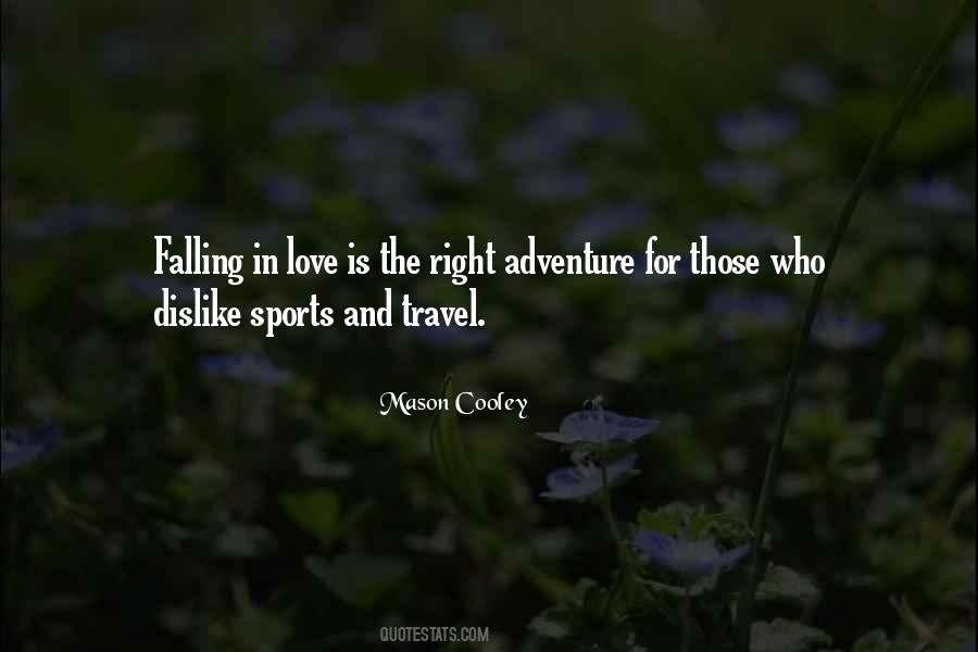 Quotes About Love And Adventure #715925