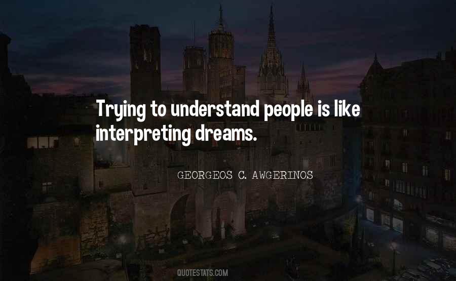 Quotes About Interpreting Dreams #1582604