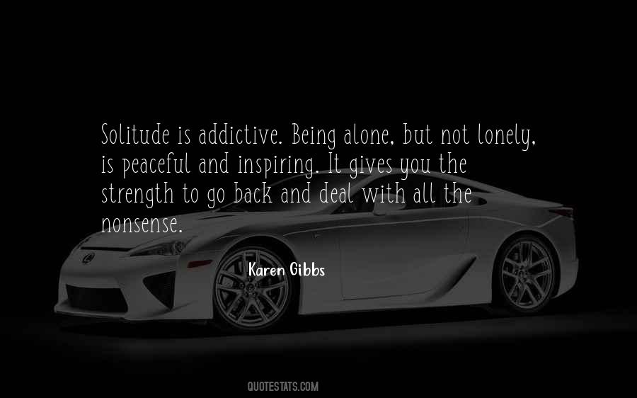 Alone And Not Lonely Quotes #1630362