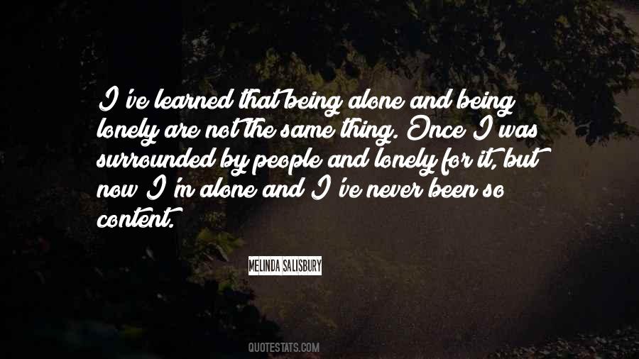 Alone And Not Lonely Quotes #465054