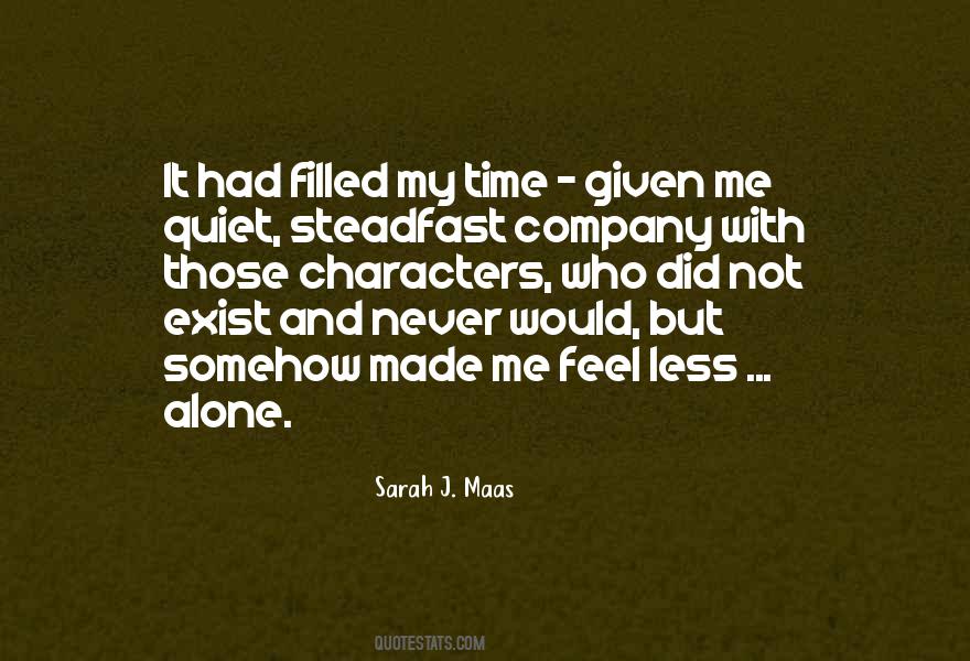 Alone And Not Lonely Quotes #608374
