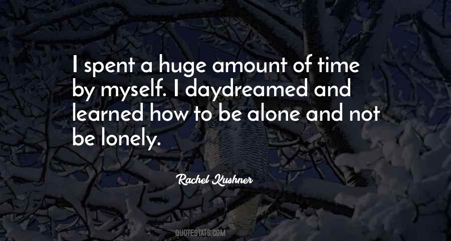 Alone And Not Lonely Quotes #939488