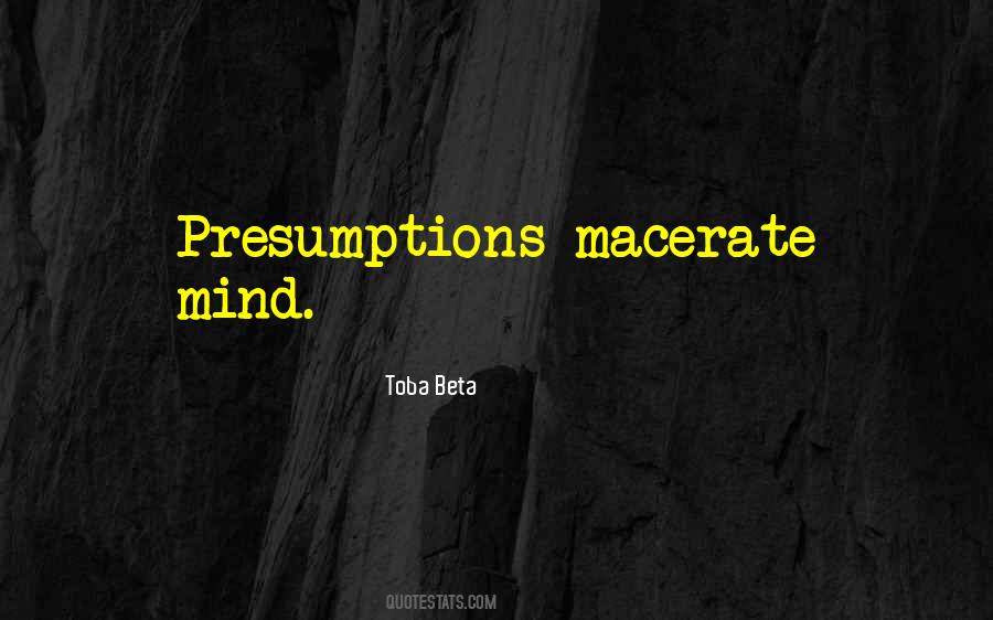 Quotes About Presumptions #1606174