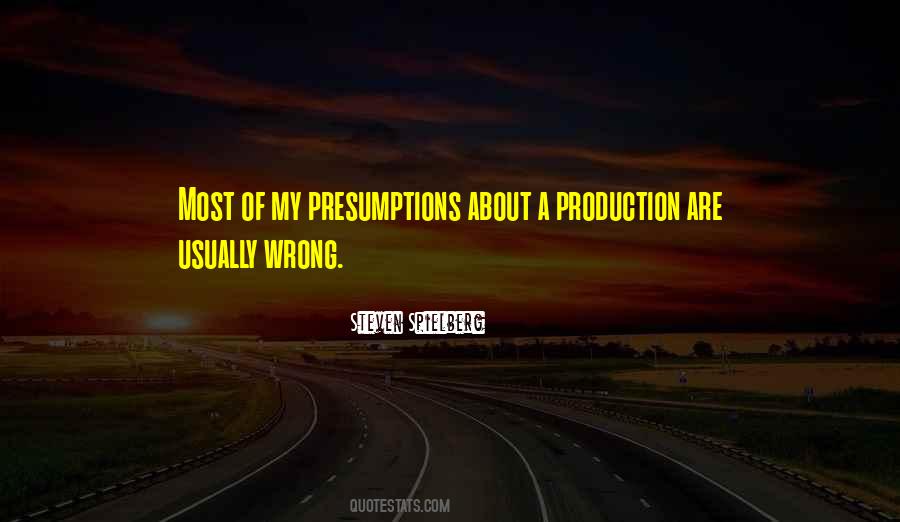 Quotes About Presumptions #910786
