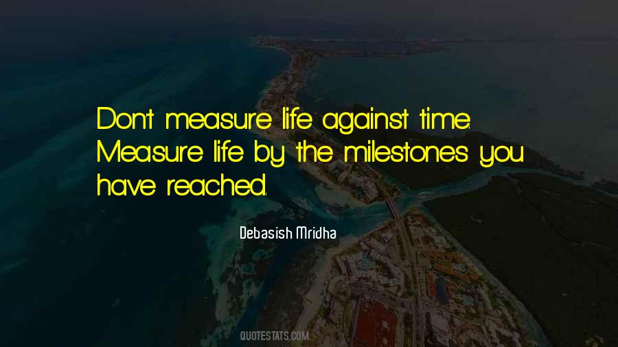 How To Measure Your Life Quotes #612451